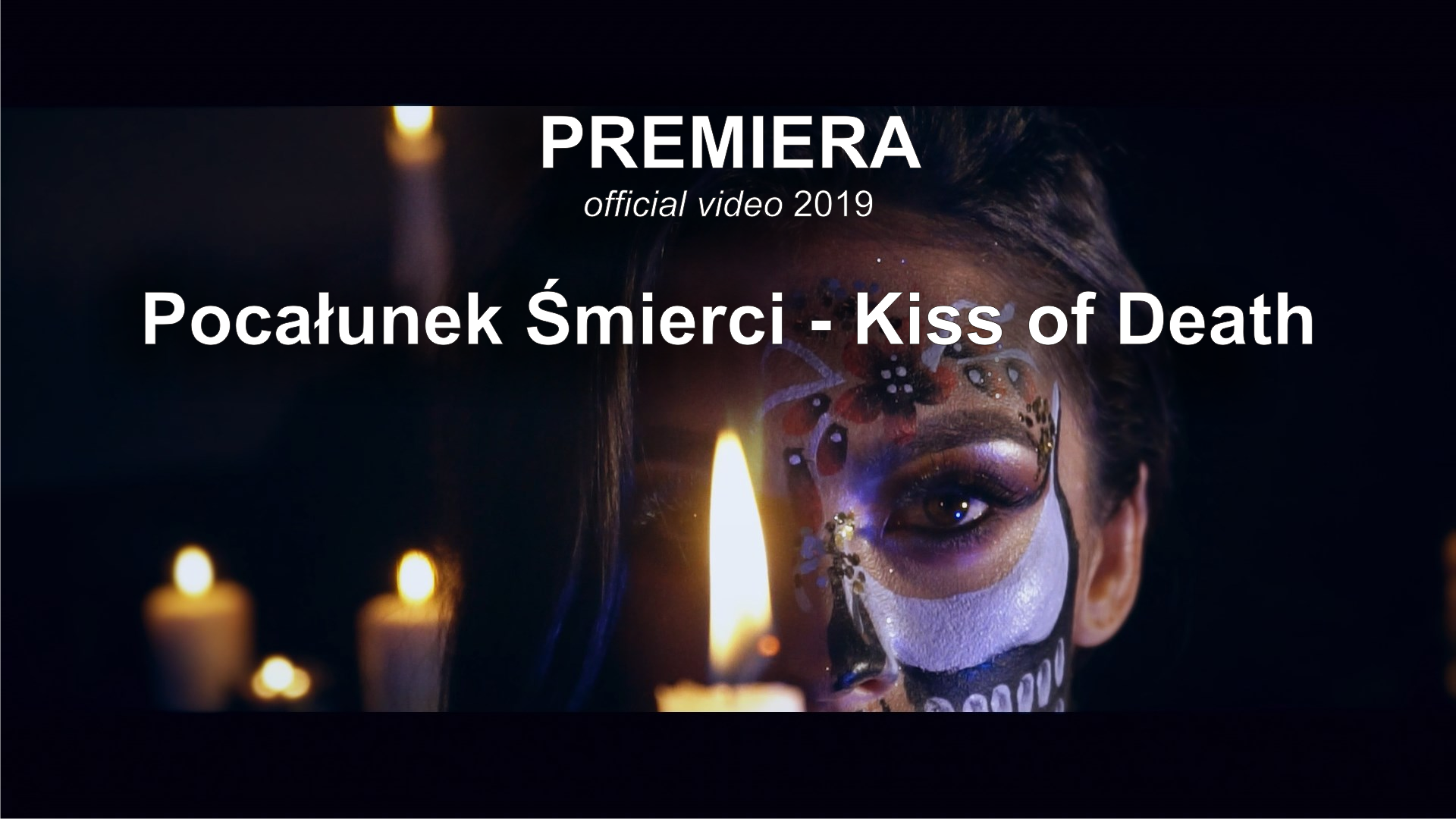 PREMIERA - Pocalunek_Smierci_Kiss of Death (official video) 2019